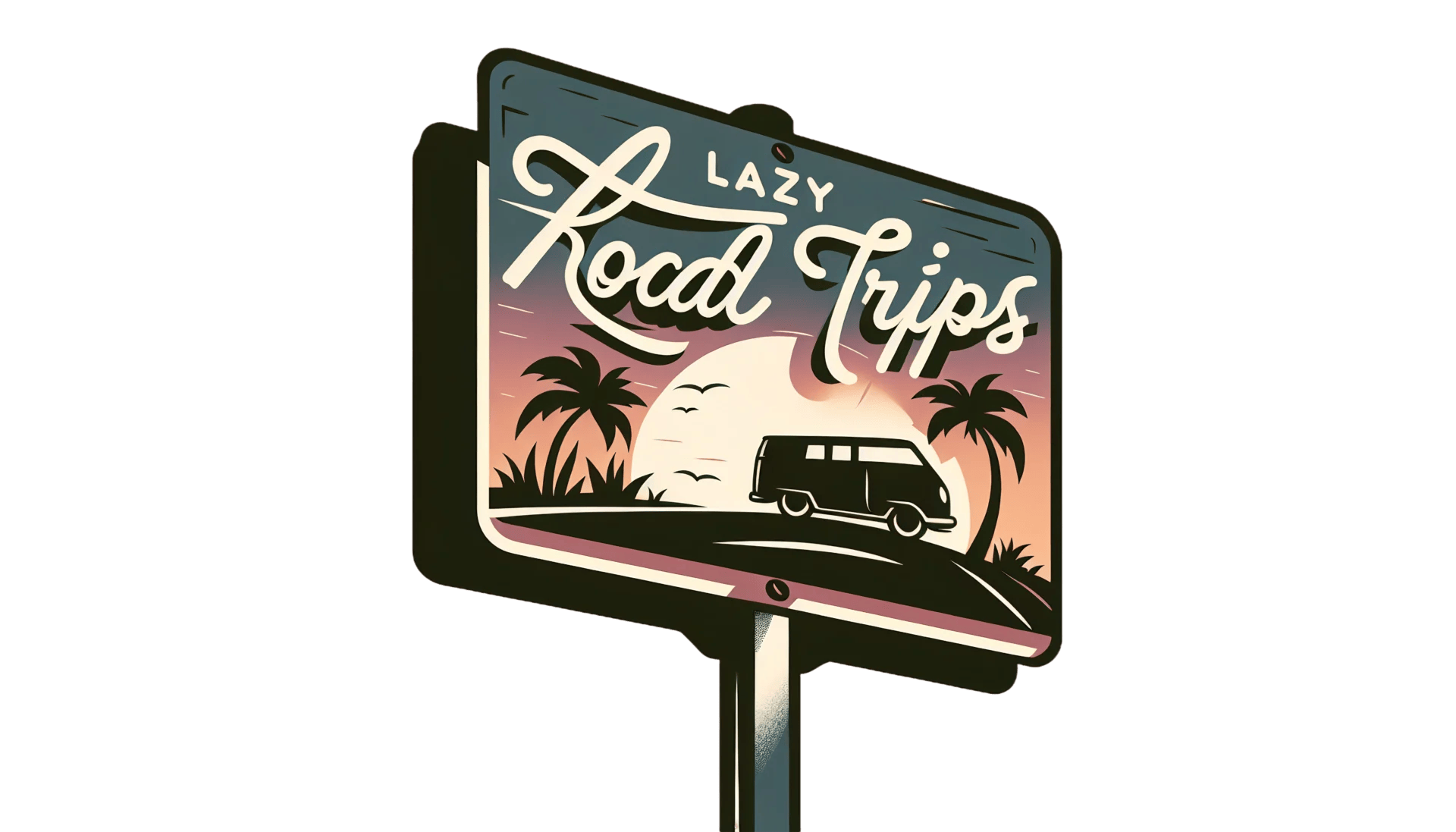 Illuminated signboard with "lazy local trips" text and an illustration of a van and palm trees against a sunset background.